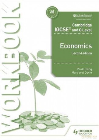 Cambridge IGCSE and O Level Economics Workbook 2nd edition - Paul Hoang [KSIĄŻKA]