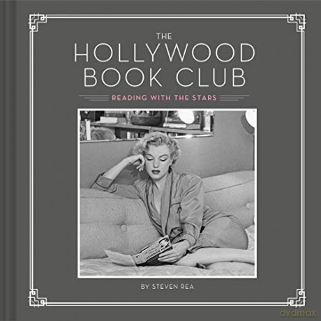 The Hollywood Book Club: (Portrait Photography Books, Coffee Table Books, Hollywood History, Old Hollywood Glamour, Celebrity Photography) - Steven Rea [KSIĄŻKA]