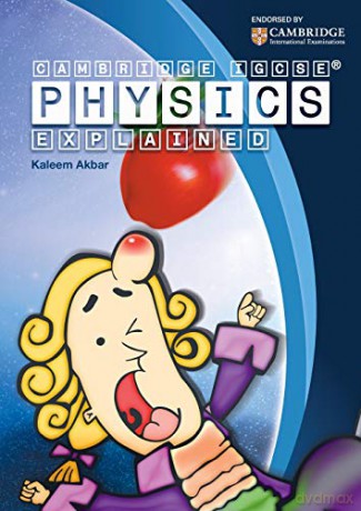 Cambridge IGCSE Physics Explained: colour version - Mr Kaleem Akbar [KSIĄŻKA]