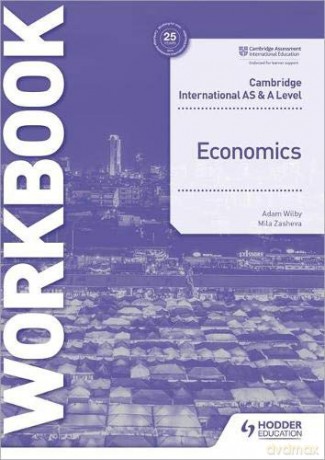 Cambridge International AS and A Level Economics Workbook - Mila Zasheva [KSIĄŻKA]