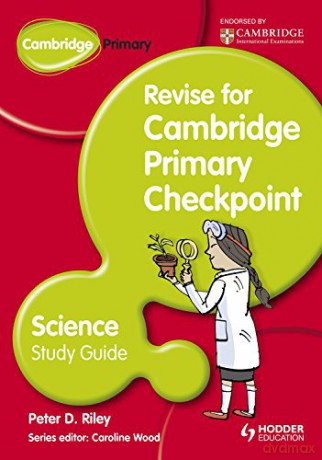 Cambridge Primary Revise For Primary Checkpoint Science Study Guide - Peter Riley [KSIĄŻKA]