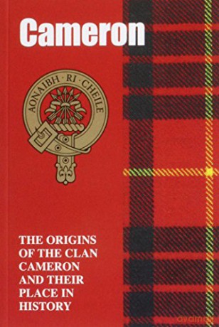 Cameron: The Origins of the Clan Cameron and Their Place in History Scottish Clan Mini-book - John Mackay [KSIĄŻKA]