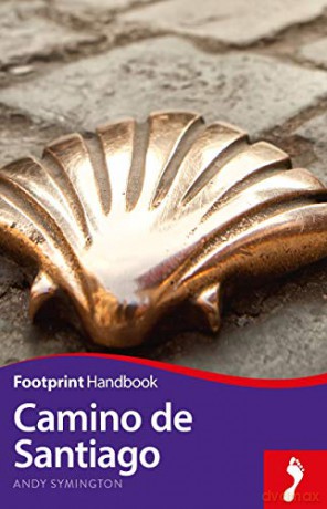 Camino de Santiago Footprint Handbook - Andy Symington [KSIĄŻKA]