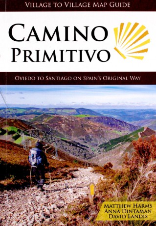 Camino Primitivo: Oviedo to Santiago on Spain's Original Way - Matthew Harms [KSIĄŻKA]
