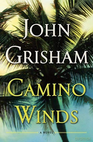 Camino Winds: A Novel - John Grisham [KSIĄŻKA]