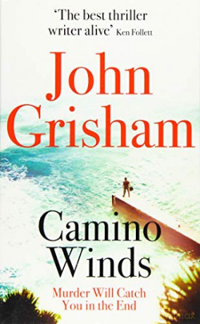 Camino Winds: The Ultimate Summer Murder Mystery from the Greatest Thriller Writer Alive - John Grisham [KSIĄŻKA]