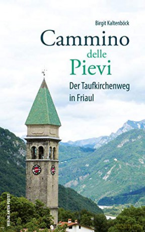 Cammino delle Pievi: Wegbegleiter im Oberen Mühlviertel - Birgit Kaltenböck [KSIĄŻKA]