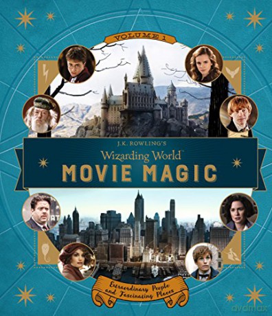 J.K. Rowling'S Wizarding World: Movie Magic Volume One: Extraordinary People And Fascinating Places - Jody Revenson [KSIĄŻKA]