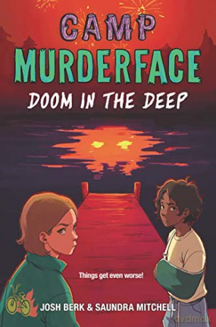 Camp Murderface #2: Doom in the Deep - Saundra Mitchell [KSIĄŻKA]