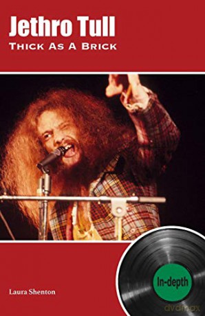 Jethro Tull Thick As A Brick: In-Depth - Laura Shenton [KSIĄŻKA]