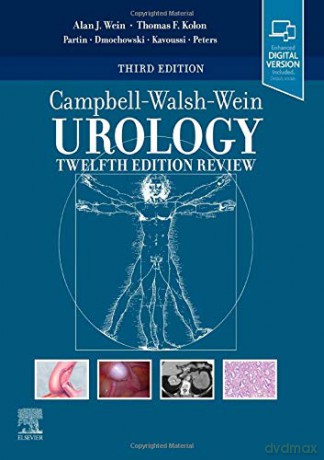 Campbell-Walsh Urology 12th Edition Review - Alan W. Partin MD PhD [KSIĄŻKA]
