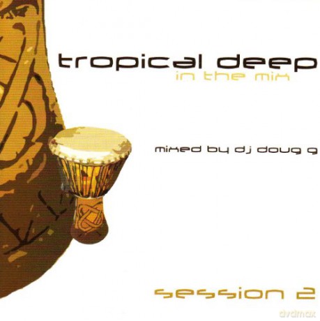 Tropical Deep In The Mix [CD]