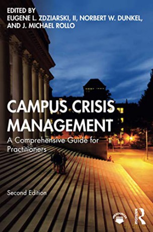 Campus Crisis Management: A Comprehensive Guide for Practitioners - Eugene L. Zdziarski [KSIĄŻKA]