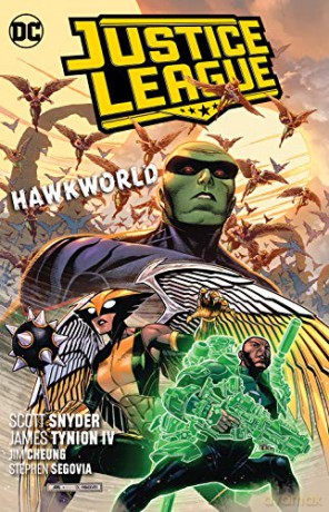 Justice League Volume 3: Hawkworld (Jla (Justice League Of America)) - Scott Snyder [KSIĄŻKA]