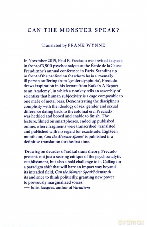 Can the Monster Speak: Report to an Academy of Psychoanalysts: A Report to an Academy of Psychoanalysts - Paul Preciado [KSIĄŻKA]