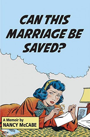 Can This Marriage Be Saved: A Memoir [KSIĄŻKA]