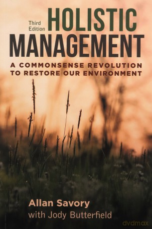 Holistic Management: A Commonsense Revolution To Restore Our Environment - Allan Savory [KSIĄŻKA]