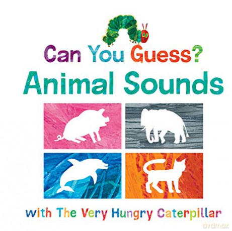 Can You Guess Animal Sounds with The Very Hungry Caterpillar World of Eric Carle The World of Eric Carle - Carle [KSIĄŻKA]