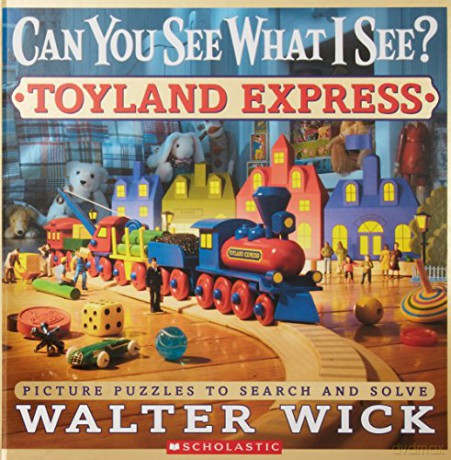 Can You See What I See Toyland Express: Picture Puzzles to Search and Solve - Walter Wick [KSIĄŻKA]
