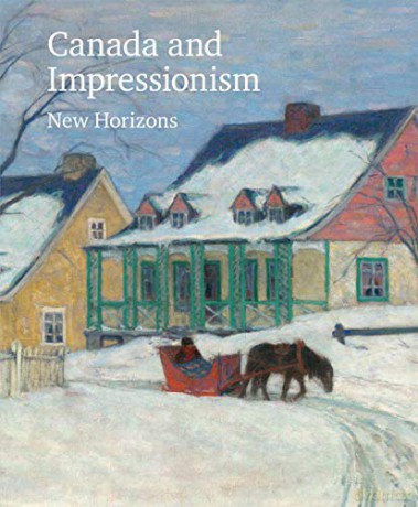 Canada and Impressionism: New Horizons National Gallery of Canada - National Gallery of Canada [KSIĄŻKA]