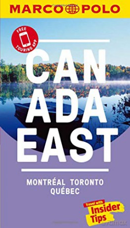Canada East Marco Polo Pocket Travel Guide - with pull out map: Montreal, Toronto and Quebec Marco Polo Travel Guides - Marco Polo [KSIĄŻKA]