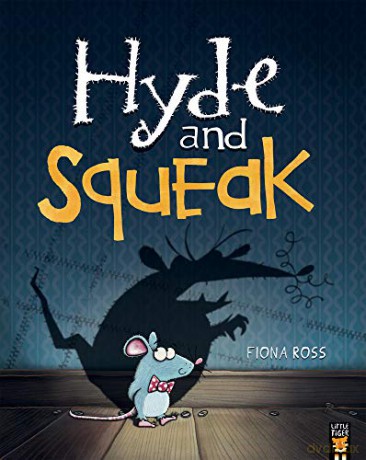 Hyde And Squeak - Fiona Ross [KSIĄŻKA]