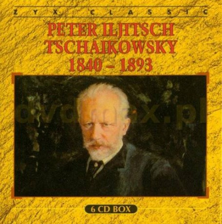 Peter Iljitsch Tschaikowsky: 1840-1893 [6CD]