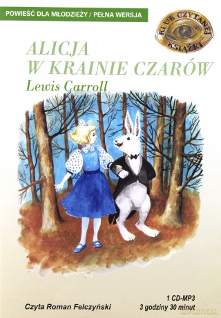 Alicja w krainie czarów - Lewis Carrol [AUDIOBOOK] [CD]