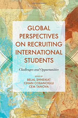 Global Perspectives On Recruiting International Students: Challenges And Opportunities - Belal Shneikat [KSIĄŻKA]