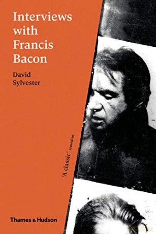 Interviews With Francis Bacon: The Brutality Of Fact - David Sylvester [KSIĄŻKA]