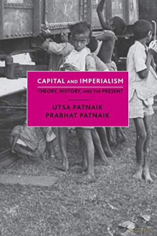 Capital and Imperialism: Theory, History, and the Present - Utsa Patnaik [KSIĄŻKA]