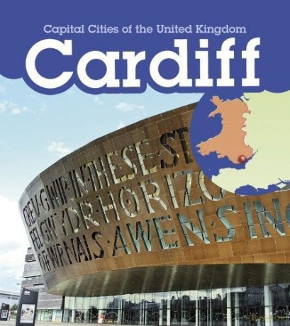 Capital Cities of the United Kingdom: Cardiff - Chris Oxlade [KSIĄŻKA]