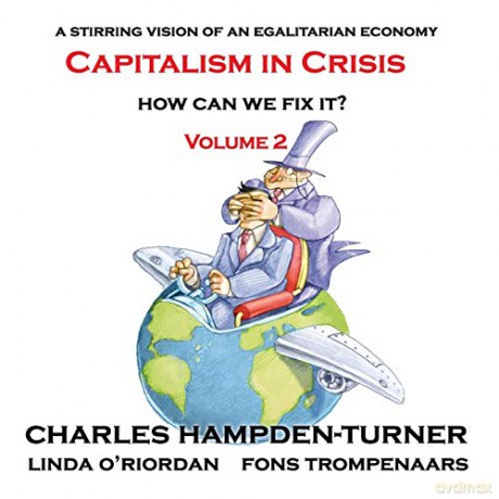 Capitalism in Crisis Volume 2: How can we fix it - Charles Hampden-Turner [KSIĄŻKA]