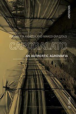 Caporalato: An Authentic Agromafia Sociology - Fiammetta Fanizza [KSIĄŻKA]