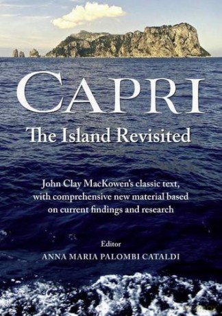 Capri - the Island Revisited: Mackowen's Classic Text with Comprehensive New Modern Material - John Clay MacKowen [KSIĄŻKA]