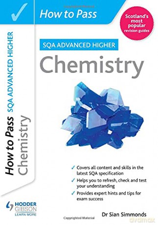 How To Pass Sqa Advanced Higher Chemistry - Dr Sian Simmonds [KSIĄŻKA]