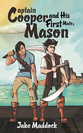 Captain Cooper and His First Mate, Mason - Jake Maddock [KSIĄŻKA]