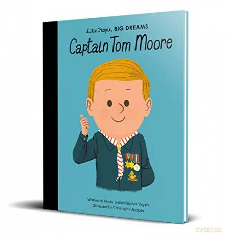 Captain Tom Moore 51 Little People, BIG DREAMS - Maria Isabel Sanchez Vegara [KSIĄŻKA]