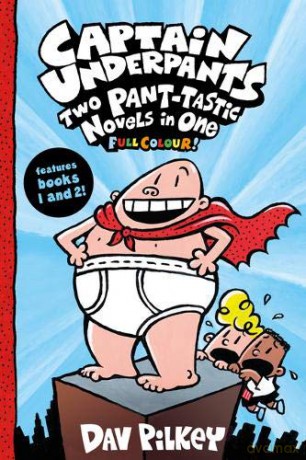 Captain Underpants 1: Captain Underpants: Two Pant-tastic Novels in One Full Colour! - Dav Pilkey [KSIĄŻKA]