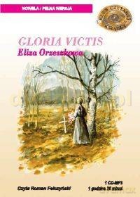 Gloria Victis - Eliza Orzeszkowa [AUDIOBOOK] [CD]