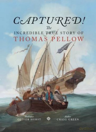 Captured! The Incredible True Story of Thomas Pellow - Craig Green [KSIĄŻKA]