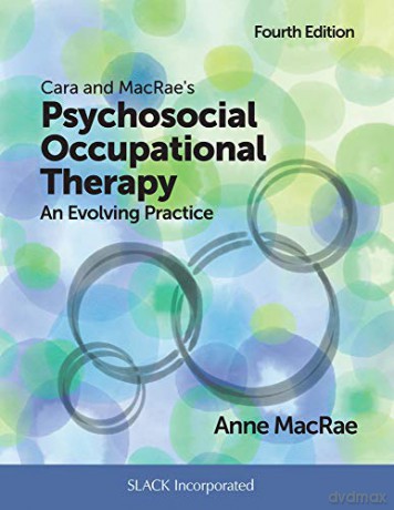 Cara and MacRae's Psychosocial Occupational Therapy: An Evolving Practice [KSIĄŻKA]