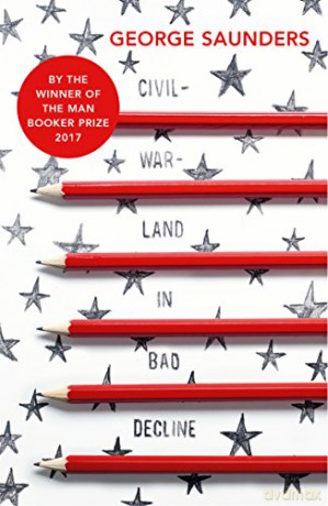 Civilwarland In Bad Decline: George Saunders (Vintage Classics) - George Saunders [KSIĄŻKA]