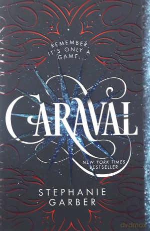Caraval: 1 - Stephanie Garber [KSIĄŻKA]