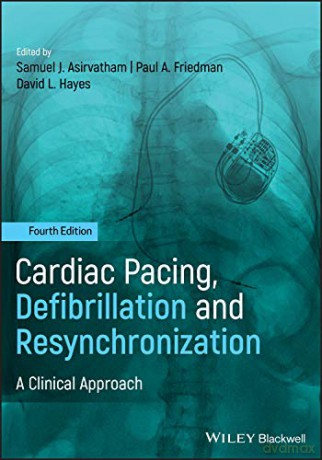 Cardiac Pacing, Defibrillation and Resynchronization: A Clinical Approach - David L. Hayes [KSIĄŻKA]