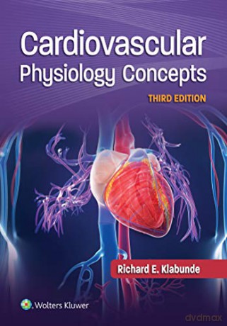 Cardiovascular Physiology Concepts Lippincott Connect - Klabunde PhD [KSIĄŻKA]