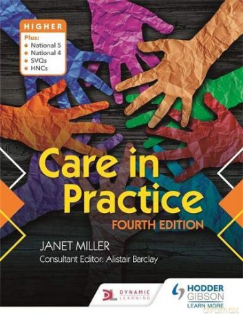 Care in Practice Higher: Fourth Edition - Janet Miller [KSIĄŻKA]