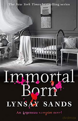 Immortal Born: Book Thirty (Argeneau Vampire) - Lynsay Sands [KSIĄŻKA]