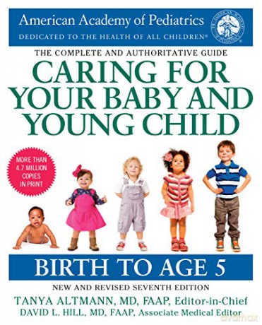 Caring for Your Baby and Young Child, 7th Edition: Birth to Age 5 - American Academy Of Pediatrics [KSIĄŻKA]