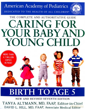 Caring for Your Baby and Young Child, 7th Edition: Birth to Age 5 - American Academy Of Pediatrics [KSIĄŻKA]